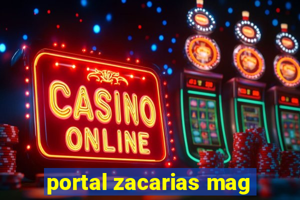 portal zacarias mag